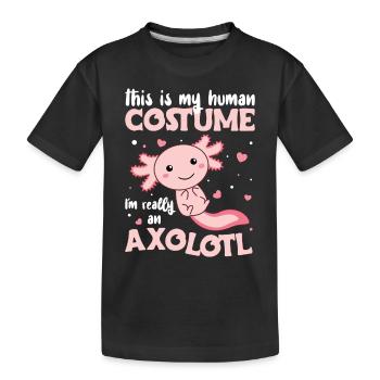 this is my human costume im really an axolotl - Kinder Premium Bio T-Shirt - Schwarz - Vorne
