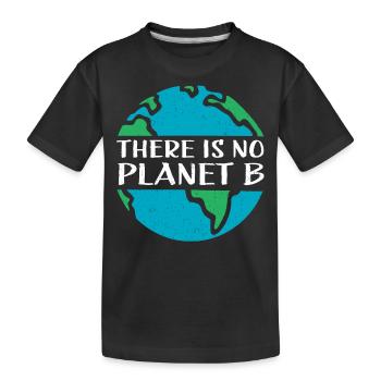 No Planet B Klimawandel Umwelt Geschenk - Kinder Premium Bio T-Shirt - Schwarz - Vorne