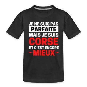 Je ne suis pas parfaite mais je suis corse - T-shirt bio Premium Enfant - noir - Devant