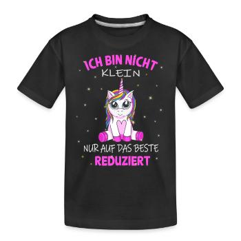 Nicht klein nur auf das beste Reduziert - Einhorn - Kinder Premium Bio T-Shirt - Schwarz - Vorne