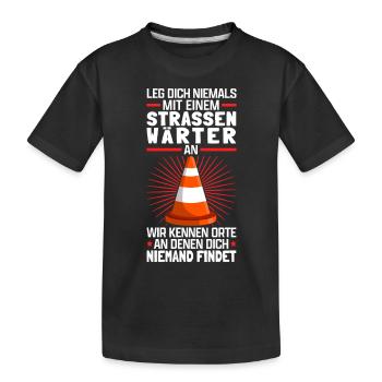 Straßenwärter kennen Orte Straßenwart - Kinder Premium Bio T-Shirt - Schwarz - Vorne