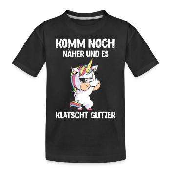 Einhorn, Komm noch näher und es klatscht Glitzer - Kinder Premium Bio T-Shirt - Schwarz - Vorne