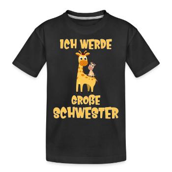 Ich werde große Schwester Giraffe - Kinder Premium Bio T-Shirt - Schwarz - Vorne