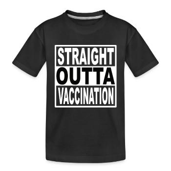 Straigt Outta Vaccination - Kids' Premium Organic T-Shirt - black - Front