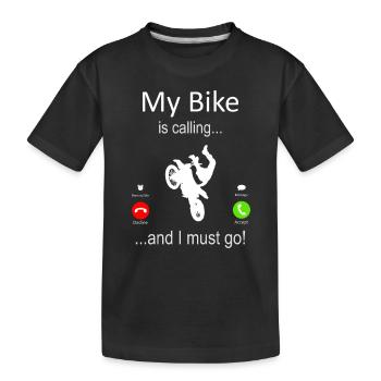 Mein Dirtbike ruft... und ich muss gehen! - Kinder Premium Bio T-Shirt - Schwarz - Vorne