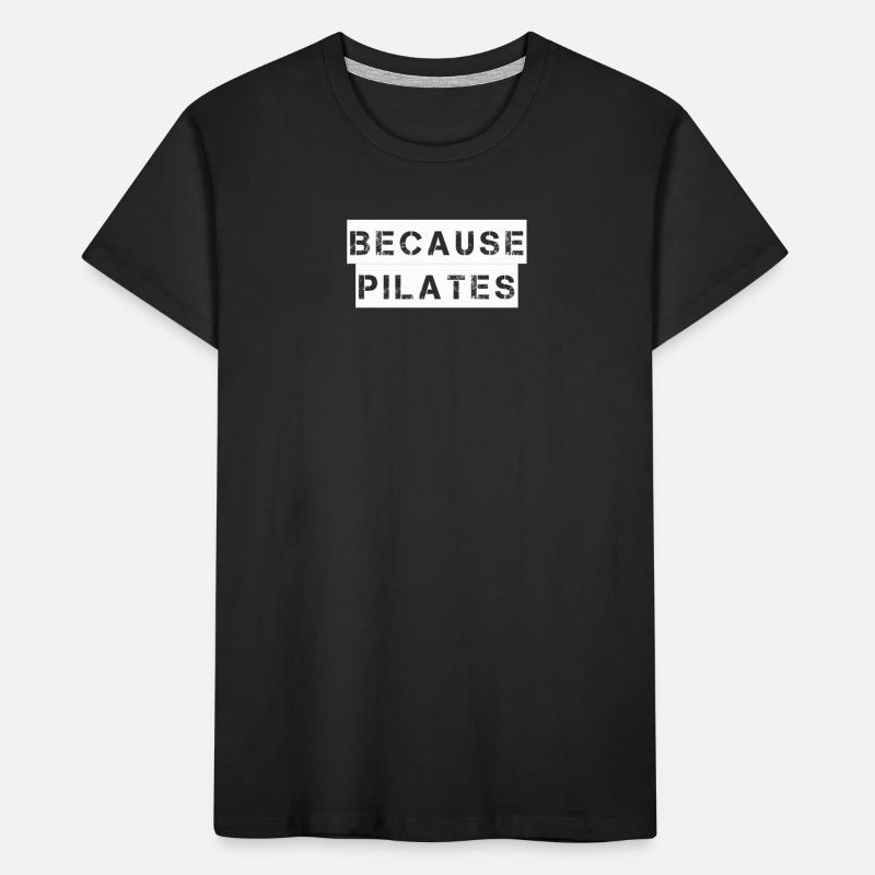 Pilates - Parce que le Pilates T-shirt bio Premium Enfant