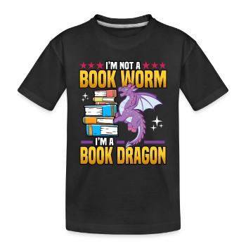 Funny I'm Not A Book Worm I'm A Book Dragon Nerds - Kids' Premium Organic T-Shirt - black - Front