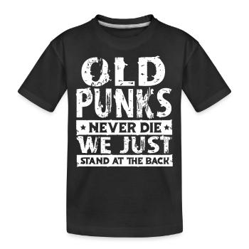 Les vieux punks ne meurent jamais, nous ne sommes qu’à l’arrière - T-shirt bio Premium Enfant - noir - Devant