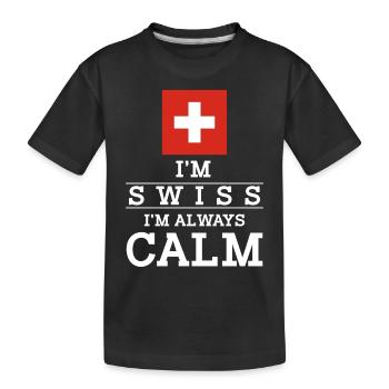 Im Swiss Im always calm - Kinder Premium Bio T-Shirt - Schwarz - Vorne