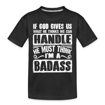 Wenn Gott Uns Gibt, Was Er Denkt - Kinder Premium Bio T-Shirt - Schwarz - Vorne