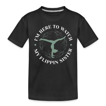 Je suis ici pour regarder ma sœur Flippin - T-shirt bio Premium Enfant - noir - Devant