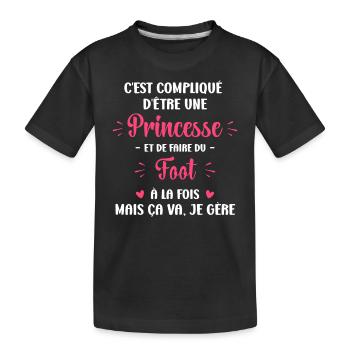 Compliqué princesse et faire du foot - T-shirt bio Premium Enfant - noir - Devant