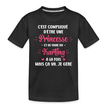 Compliqué princesse et faire du Karting - T-shirt bio Premium Enfant - noir - Devant