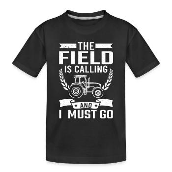 Farmer Farm The Field Is Calling I Must Go Farming - Kids' Premium Organic T-Shirt - black - Front