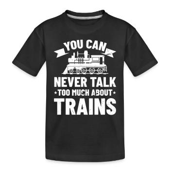 Les conducteurs de train ne parlent jamais trop des trains - T-shirt bio Premium Enfant - noir - Devant