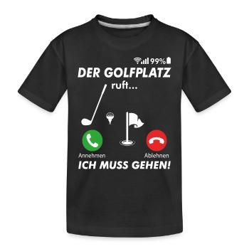 Golfer Golfplatz golfen anrufen Spruch - Kinder Premium Bio T-Shirt - Schwarz - Vorne