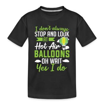 Hot Air Balloonist Stop And Look For Air Balloons - Kids' Premium Organic T-Shirt - black - Front