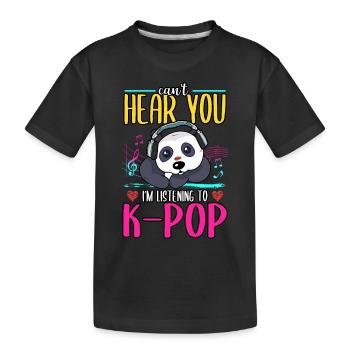 Panda Je ne peux pas t’entendre J’écoute de la K-pop - T-shirt bio Premium Enfant - noir - Devant