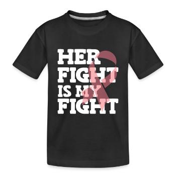 Her Fight Is My Fight Cancer Defeated Tumor Chemot - Kinder Premium Bio T-Shirt - Schwarz - Vorne