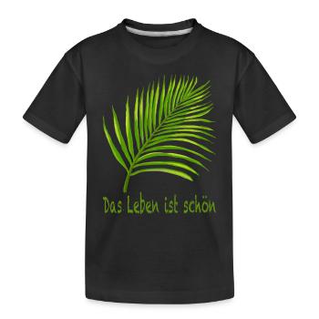 Das Leben ist schön - Kinder Premium Bio T-Shirt - Schwarz - Vorne
