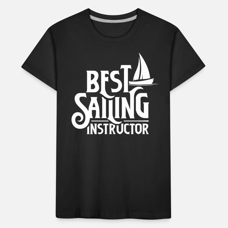 Best Sailing Instructor Sailing Sailing Course Sailing School Kids' Premium Organic T-Shirt