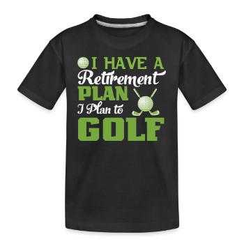 J’ai un plan de retraite J’ai l’intention de jouer au golf - T-shirt bio Premium Enfant - noir - Devant