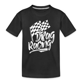 Drag Racing Straßenrennen Rennen Rennfahrer - Kinder Premium Bio T-Shirt - Schwarz - Vorne