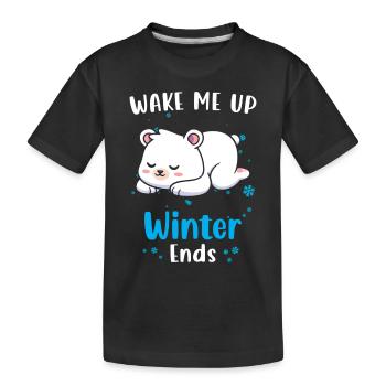 Wake me up when winter ends - Kids' Premium Organic T-Shirt - black - Front