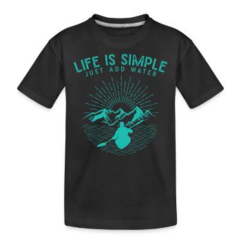 Canoe, Kayak, Simple Life, Only Water Used - Kids' Premium Organic T-Shirt - black - Front