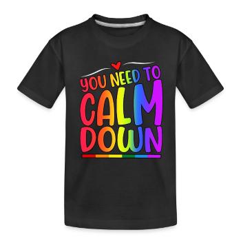 You Need To Calm Down LGBT Pride Month - Kinder Premium Bio T-Shirt - Schwarz - Vorne