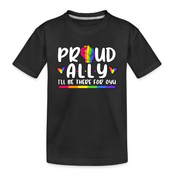 Proud Ally I'll Be There For You LGBT Pride Month - Kids' Premium Organic T-Shirt - black - Front