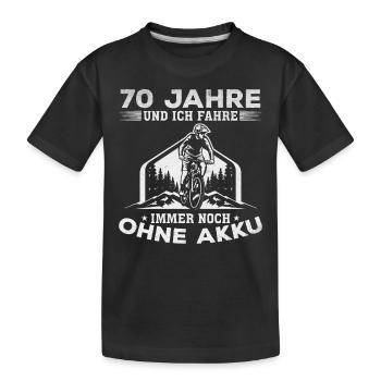 70 Jahre und Ich fahre immer noch ohne Akku - Kinder Premium Bio T-Shirt - Schwarz - Vorne