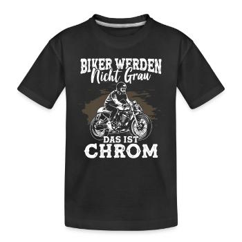 Biker werden nicht grau das ist Chrom - Kinder Premium Bio T-Shirt - Schwarz - Vorne