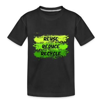 Reduce Reuse Recycle Earth Day Anniversary - Kinder Premium Bio T-Shirt - Schwarz - Vorne