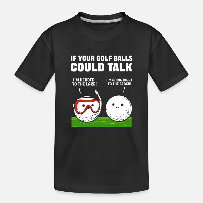 If Your Golf Balls Could Talk Golfer Golfing - Kinder Premium Bio T-Shirt - Schwarz