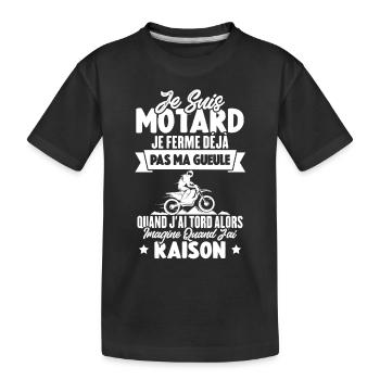 Je suis motarde Je ferme pas ma gueule Cadeau - T-shirt bio Premium Enfant - noir - Devant