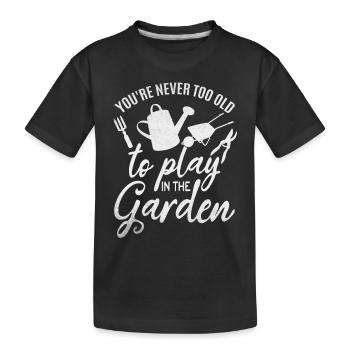Amoureux du jardin Vous n’êtes jamais trop vieux pour être dans le jardin - T-shirt bio Premium Enfant - noir - Devant