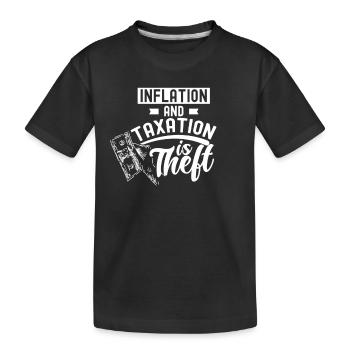 Inflation Und Steuern Sind Raub Humor Stagflation - Kinder Premium Bio T-Shirt - Schwarz - Vorne