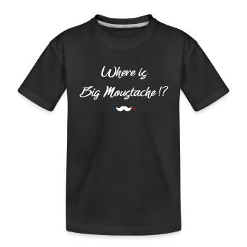 Where is big moustache ? replique film - T-shirt bio Premium Enfant - noir - Devant