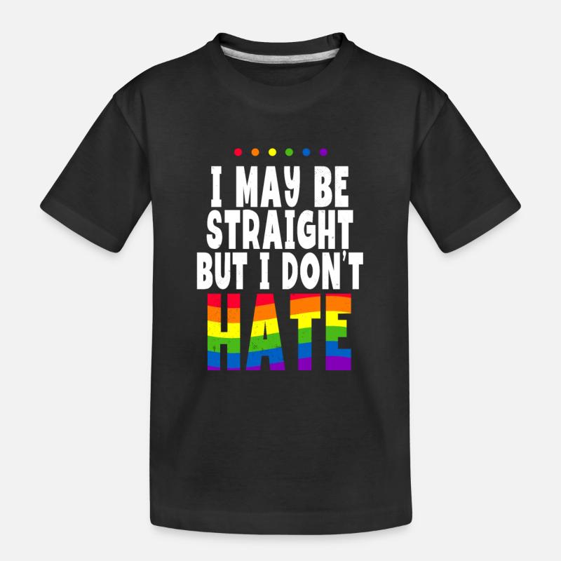 I May Be Straight But I Don't Hate Pride Month - Kinder Premium Bio T-Shirt - Schwarz