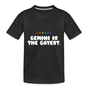 Gemini Is The Gayest Proud Ally LGBT Pride Month - Kids' Premium Organic T-Shirt - black - Front