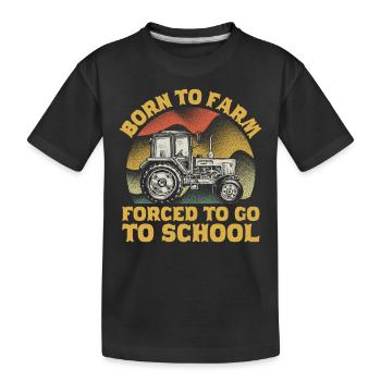 Né à la ferme forcé d’aller à l’école tracteur - T-shirt bio Premium Enfant - noir - Devant