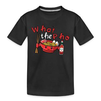 What The Pho - Kinder Premium Bio T-Shirt - Schwarz - Vorne