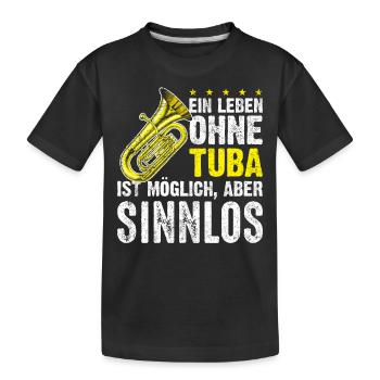 Tuba Tubaspieler Musik Spruch - Kinder Premium Bio T-Shirt - Schwarz - Vorne