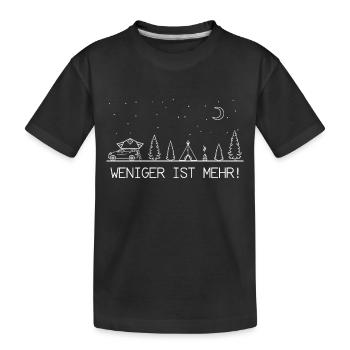 Dachzelten Weniger Ist Mehr I Dachzelt Camping - Kinder Premium Bio T-Shirt - Schwarz - Vorne