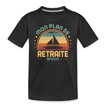 Mon plan de retraite c'est naviguer - T-shirt bio Premium Enfant - noir - Devant