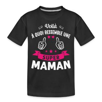 Voilà à Quoi Ressemble Une Super Maman - T-shirt bio Premium Enfant - noir - Devant