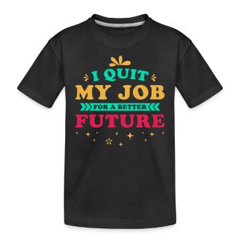 Licenciement Disant Motivation Avenir - T-shirt bio Premium Enfant - noir - Devant