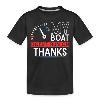 Thank you, boat owner, my boat is no longer running - Kids' Premium Organic T-Shirt - black - Front