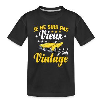 Je Suis Pas Vieux Je Suis Vintage - T-shirt bio Premium Enfant - noir - Devant